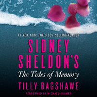 Sidney Sheldon's The Tides of Memory - Tilly Bagshawe, Sidney Sheldon