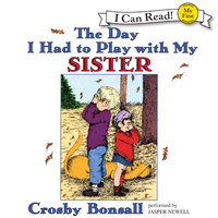The Day I Had to Play With My Sister - Crosby Bonsall