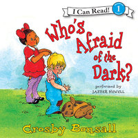 Who's Afraid of the Dark? - Crosby Bonsall