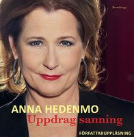 Uppdrag sanning : möten och tankar - Anna Hedenmo