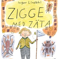 Zigge med zäta - Inger Lindahl