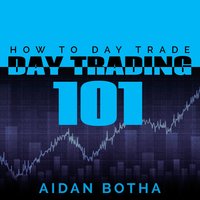 Day Trading 101 - Aidan Botha