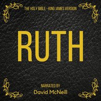 The Holy Bible: Ruth: King James Version - King James