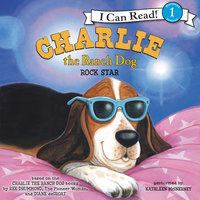 Charlie the Ranch Dog: Rock Star - Ree Drummond