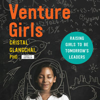VentureGirls: Raising Girls to Be Tomorrow's Leaders - Cristal Glangchai