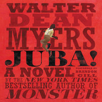Juba!: A Novel - Walter Dean Myers