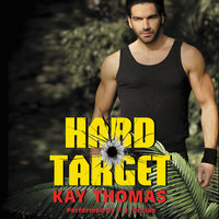 Hard Target: Elite Ops – Book One: Elite Ops - Book One - Kay Thomas