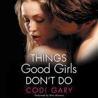 Things Good Girls Don't Do - Codi Gary