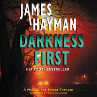 Darkness First: A McCabe and Savage Thriller - James Hayman