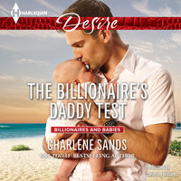 The Billionaire's Daddy Test - Charlene Sands