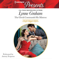 The Greek Commands His Mistress - Lynne Graham