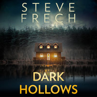 Dark Hollows - Steve Frech