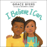 I Believe I Can - Grace Byers