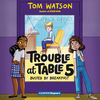 Trouble at Table 5 #2: Busted by Breakfast - Tom Watson