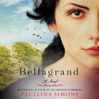 Bellagrand: A Novel - Paullina Simons