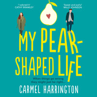 My Pear-Shaped Life - Carmel Harrington