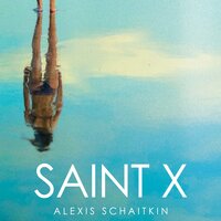 Saint X - Alexis Schaitkin