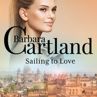 Sailing to Love - Barbara Cartland