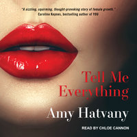 Tell Me Everything - Amy Hatvany