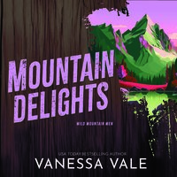 Mountain Delights - Vanessa Vale
