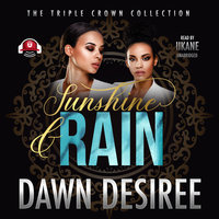 Sunshine & Rain - Dawn Desiree