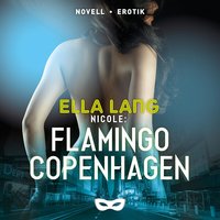 Nicole: Flamingo Copenhagen - Ella Lang