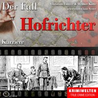 Der Fall Hofrichter - Karriere - Henner Kotte, Christian Lunzer