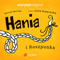 Hania i Roszpunka - Marcin Mortka