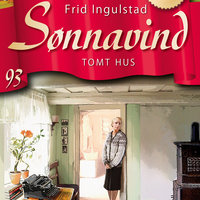 Sønnavind 93: Tomt hus - Frid Ingulstad