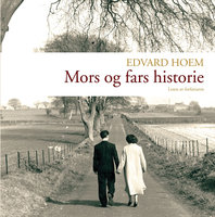 Mors og fars historie - Edvard Hoem