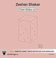 Tante Ulrikkes vei - Zeshan Shakar