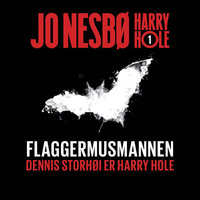 Flaggermusmannen - Jo Nesbø