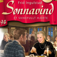 Sønnavind 94: Et svikefullt hjerte - Frid Ingulstad