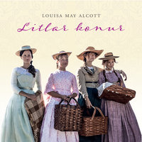 Litlar konur - Louisa May Alcott