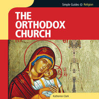 Simple Guides: Orthodox Church - Katherine Clark