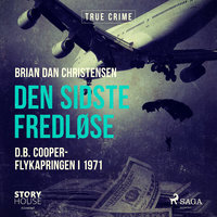 Den sidste fredløse - D.B. Cooper-flykapringen i 1971 - Brian Dan Christensen
