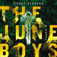 The June Boys - Court Stevens