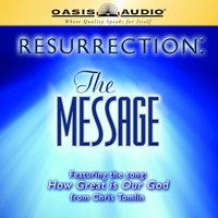 Resurrection: The Message - Eugene H Peterson