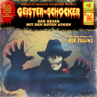 Geister-Schocker - Folge 86: Der Hexer mit den roten Augen - Bob Collins