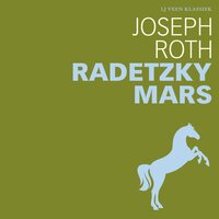 Radetzkymars - Joseph Roth