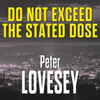 Do Not Exceed the Stated Dose - Peter Lovesey