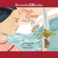 Pirate Queen: A Story of Zheng Yi Sao - Helaine Becker