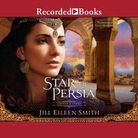 Star of Persia: Esther's Story - Jill Eileen Smith