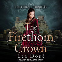 The Firethorn Crown - Lea Doué