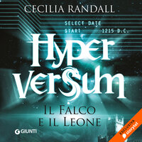 Hyperversum 2 - Il falco e il leone - Cecilia Randall