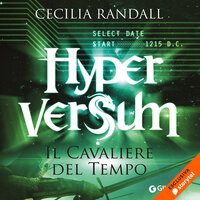 Hyperversum 3 - Il cavaliere del tempo - Cecilia Randall