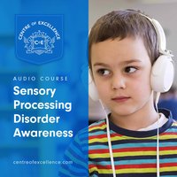Sensory Processing Disorder Awareness - Centre of Excellence