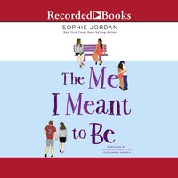 The Me I Meant to Be - Sophie Jordan