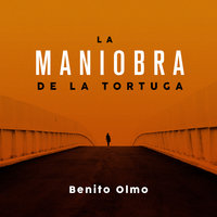 La maniobra de la tortuga - Benito Olmo