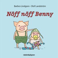 Nöff nöff Benny - Barbro Lindgren